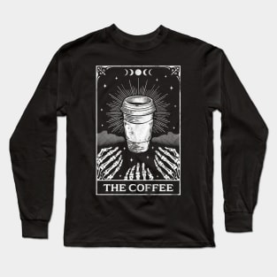 The Coffee Tarot Card Skeleton - Coffee Lover Retro Vintage Long Sleeve T-Shirt